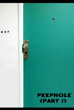 PEEPHOLE (Part 1) poster