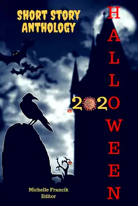 Halloween 2020: A Short Story Anthology (Short Story Challenge Anthologies) poster