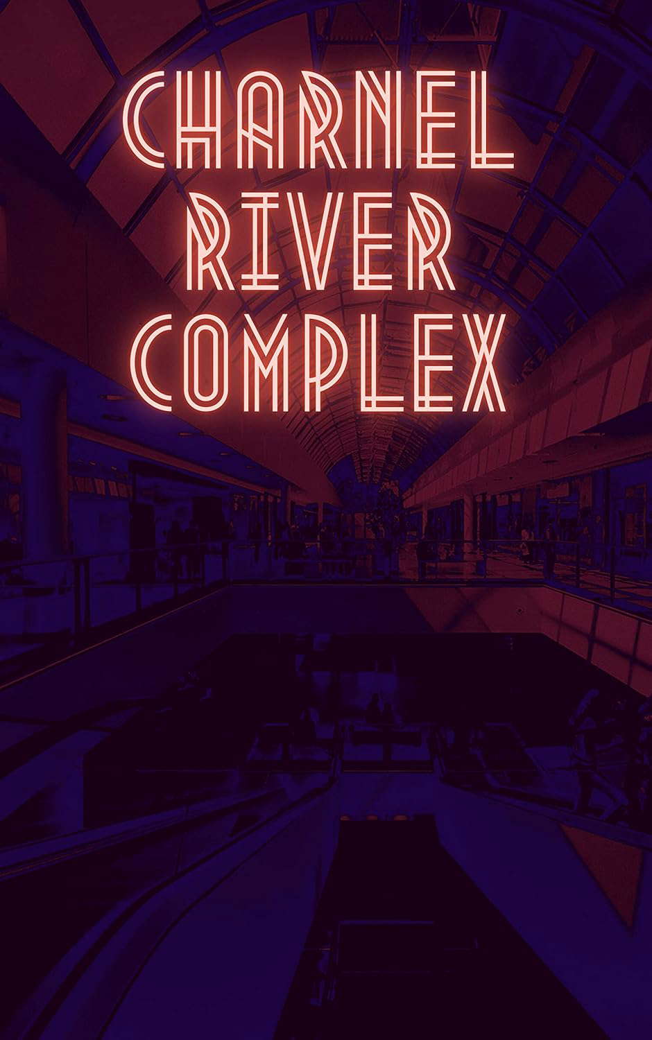 Charnel River Complex: A Horror Anthology poster