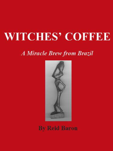 Witches' Coffee, A Miracle Brew from Brazil poster