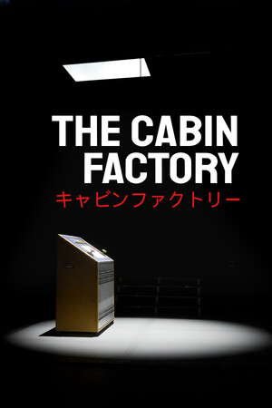 The Cabin Factory poster