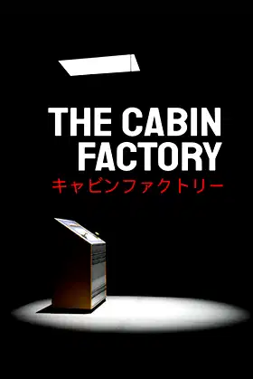 The Cabin Factory poster
