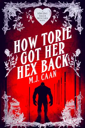 How Torie Got Her Hex Back: Singing Falls Witches Book Three poster