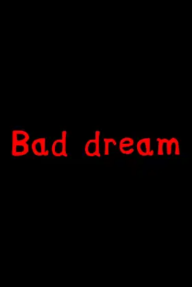 Bad Dream poster