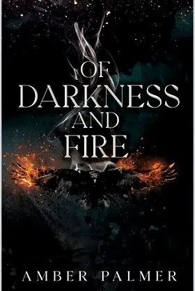 Of Darkness and Fire (Darkness and Fire Series Book 1) poster