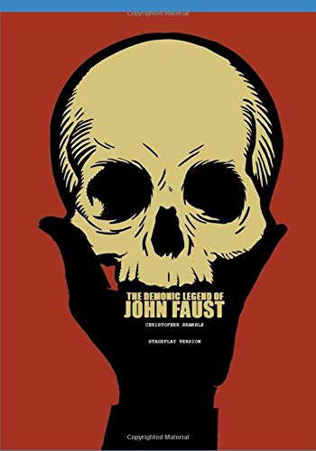 The Demonic Legend of John Faust: The Stageplay poster