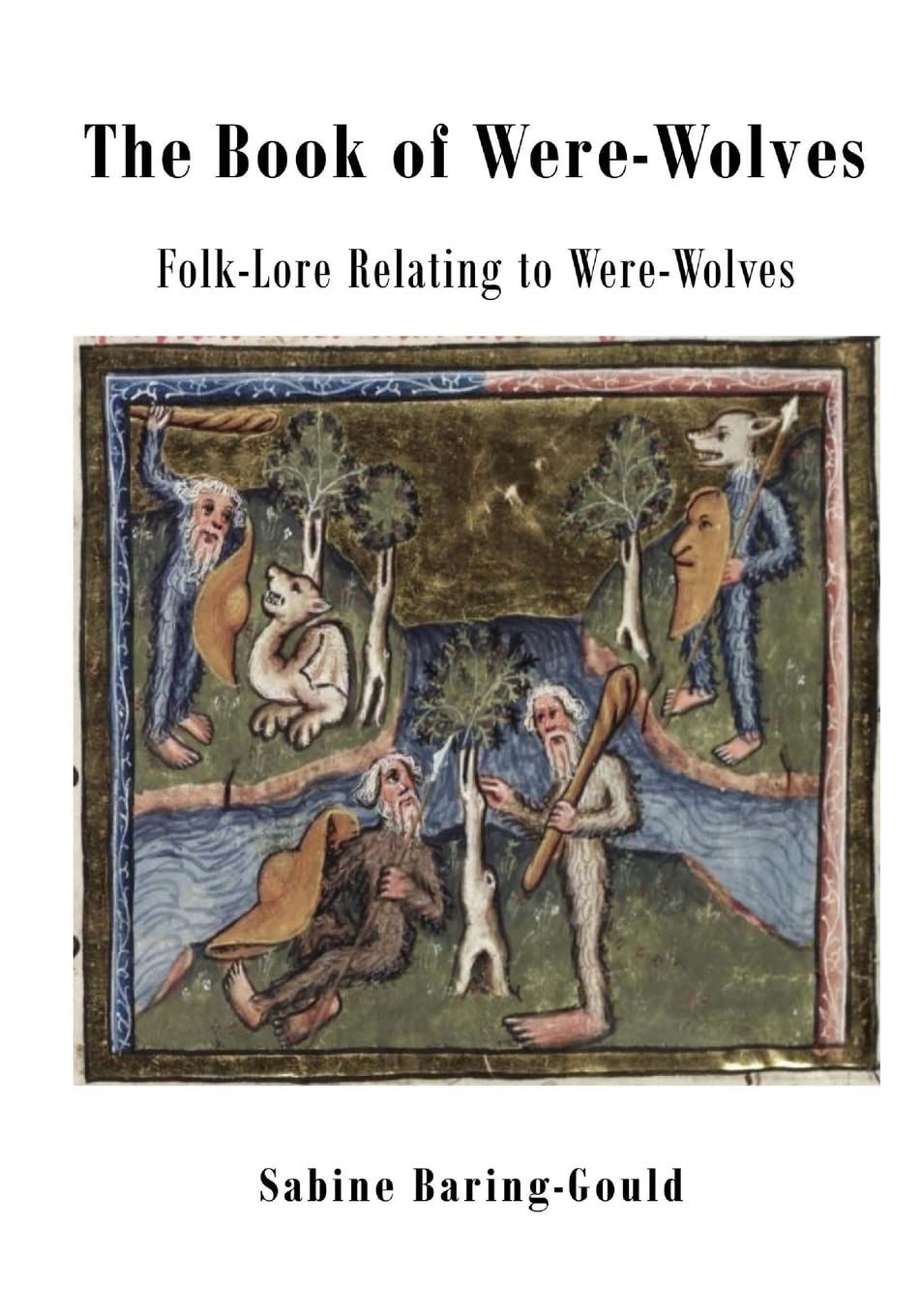 The Book of Were-Wolves: Folk-Lore Relating to Were-Wolves poster
