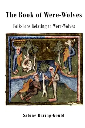 The Book of Were-Wolves: Folk-Lore Relating to Were-Wolves poster