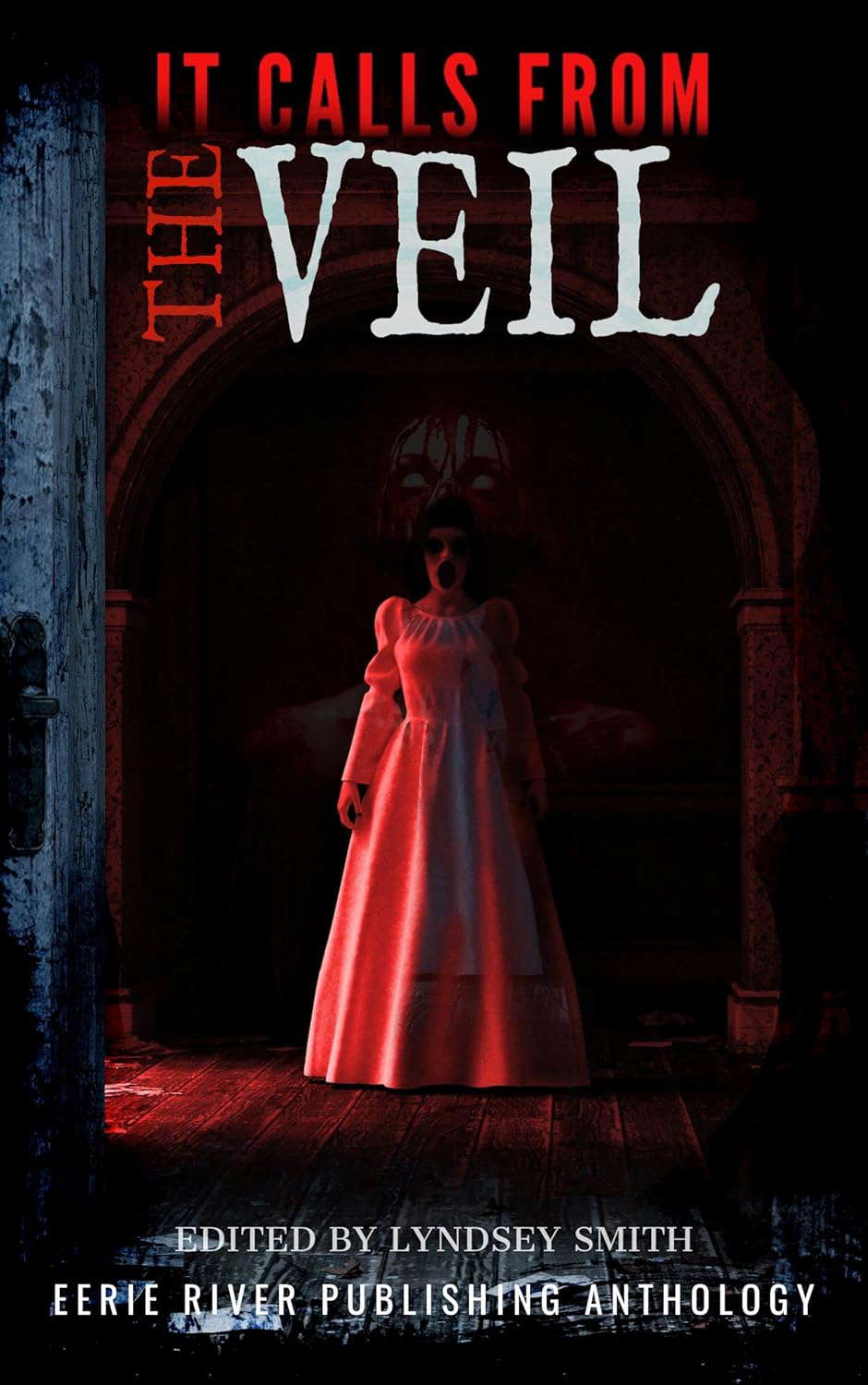 It Calls From the Veil: Anthology of Paranormal Horror poster