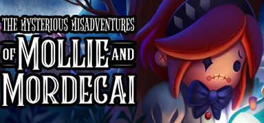 The Mysterious Misadventures of Mollie & Mordecai capsule