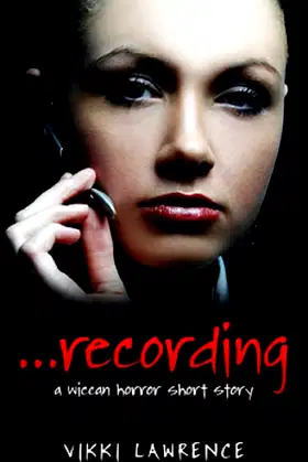 . . . RECORDING: a wiccan horror short story poster