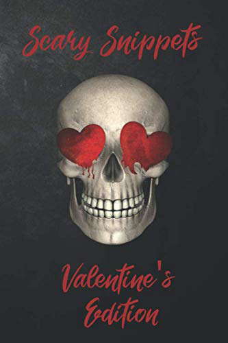 Scary Snippets: Valentine's Edition poster