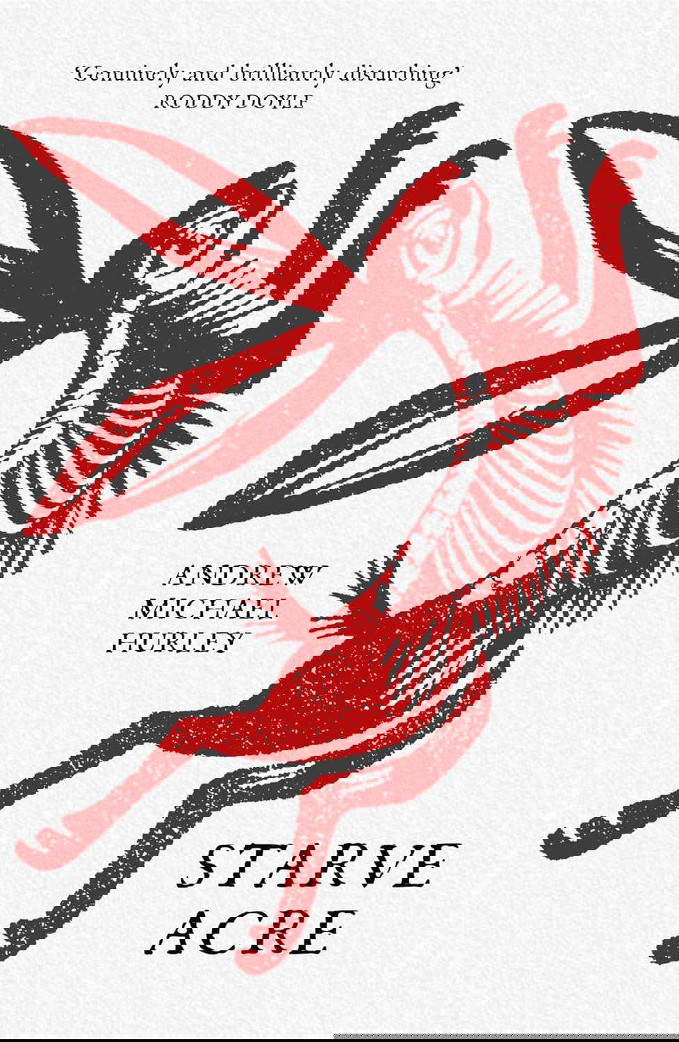 Starve Acre: The disturbing folk horror novel from the author of Barrowbeck poster