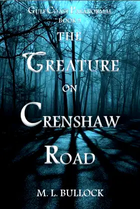The Creature on Crenshaw Road (Gulf Coast Paranormal Book 9) poster