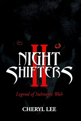 Night Shifters Ii: Legend of Suhnoyee Wah poster