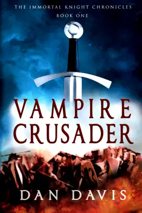 Vampire Crusader (The Immortal Knight Chronicles) poster