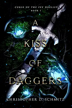 A Kiss of Daggers (Curse of the Fey Duelist Book 1) poster