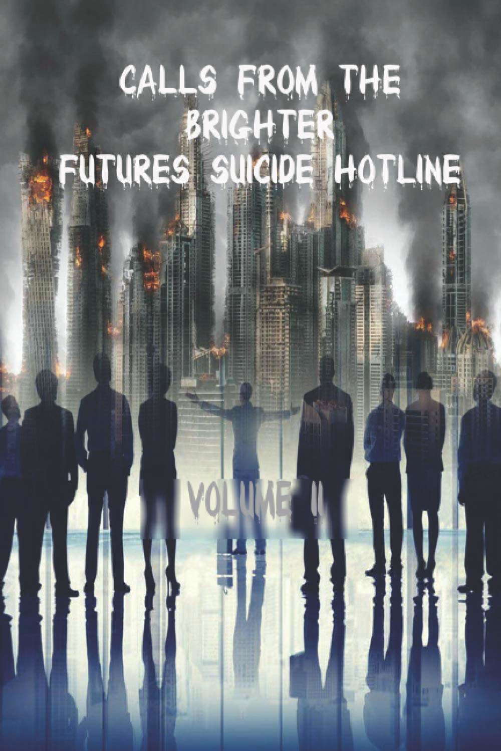 Calls From the Brighter Futures Suicide Hotline: Volume 2 poster