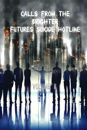 Calls From the Brighter Futures Suicide Hotline: Volume 2 poster