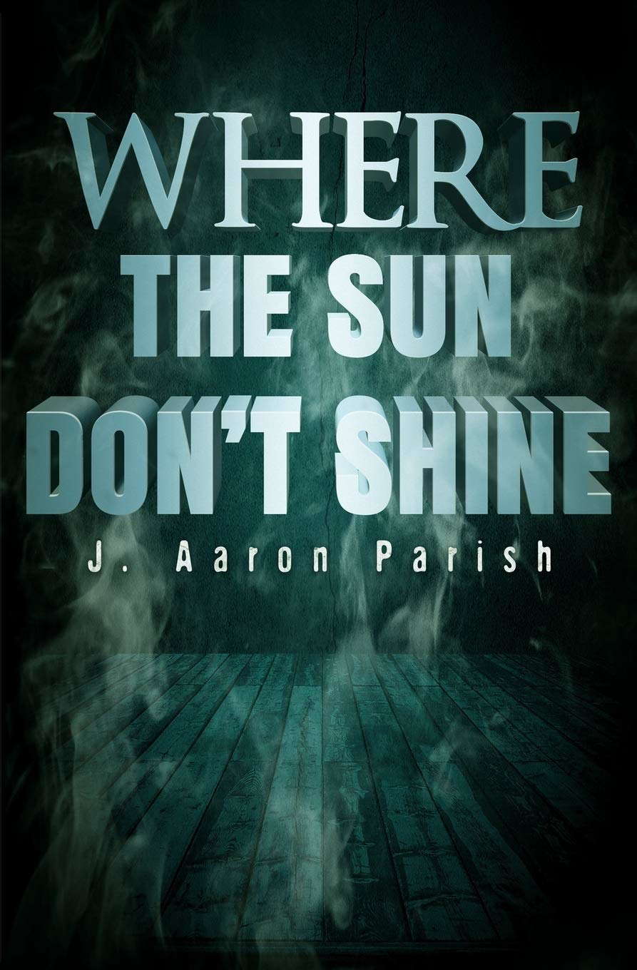 Where the Sun Don't Shine poster