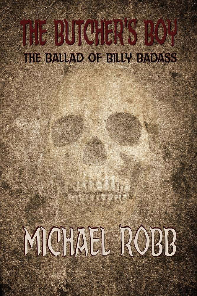 The Butcher's Boy: The Ballad of Billy Badass poster