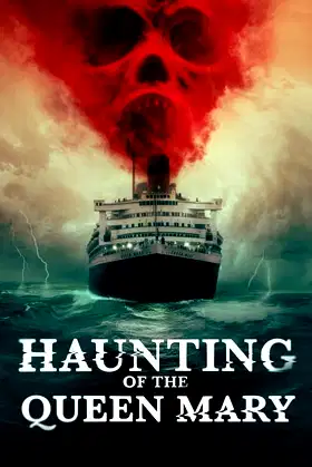 Haunting of the Queen Mary poster