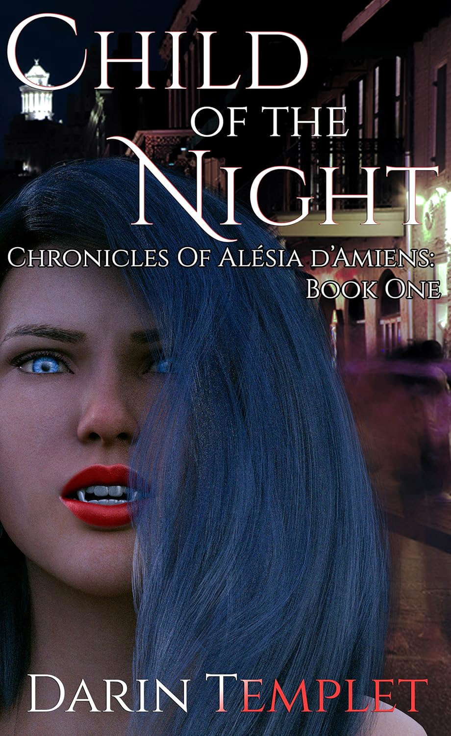 Child of the Night: Chronicles of Alésia d’Amiens: Book One poster
