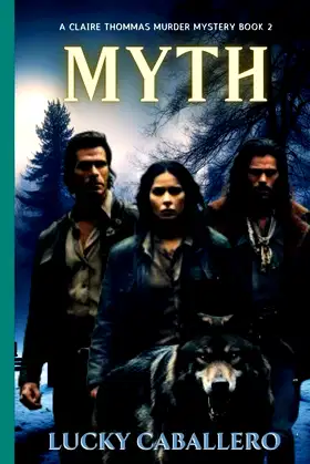 Myth: A Claire Thomas Murder Mystery (The Claire Thomas Murder Mysteries) poster