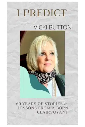 I Predict : Well known Australian Clairvoyant Vicki Button poster