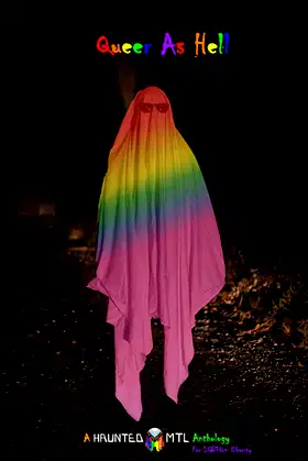 Queer as Hell (HauntedMTL Charity Anthologies) poster