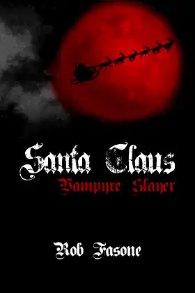 Santa Claus Vampyre Slayer poster