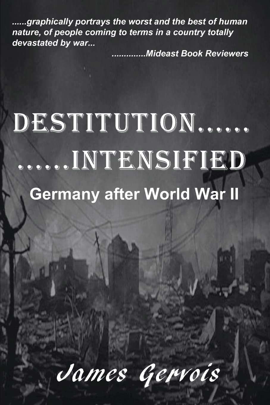 Destitution Intensified: Germany after World War II poster