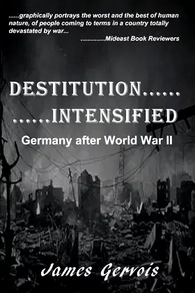 Destitution Intensified: Germany after World War II poster