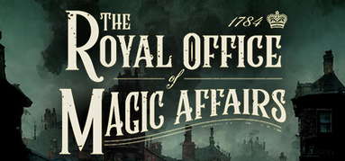 The Royal Office of Magick Affairs capsule