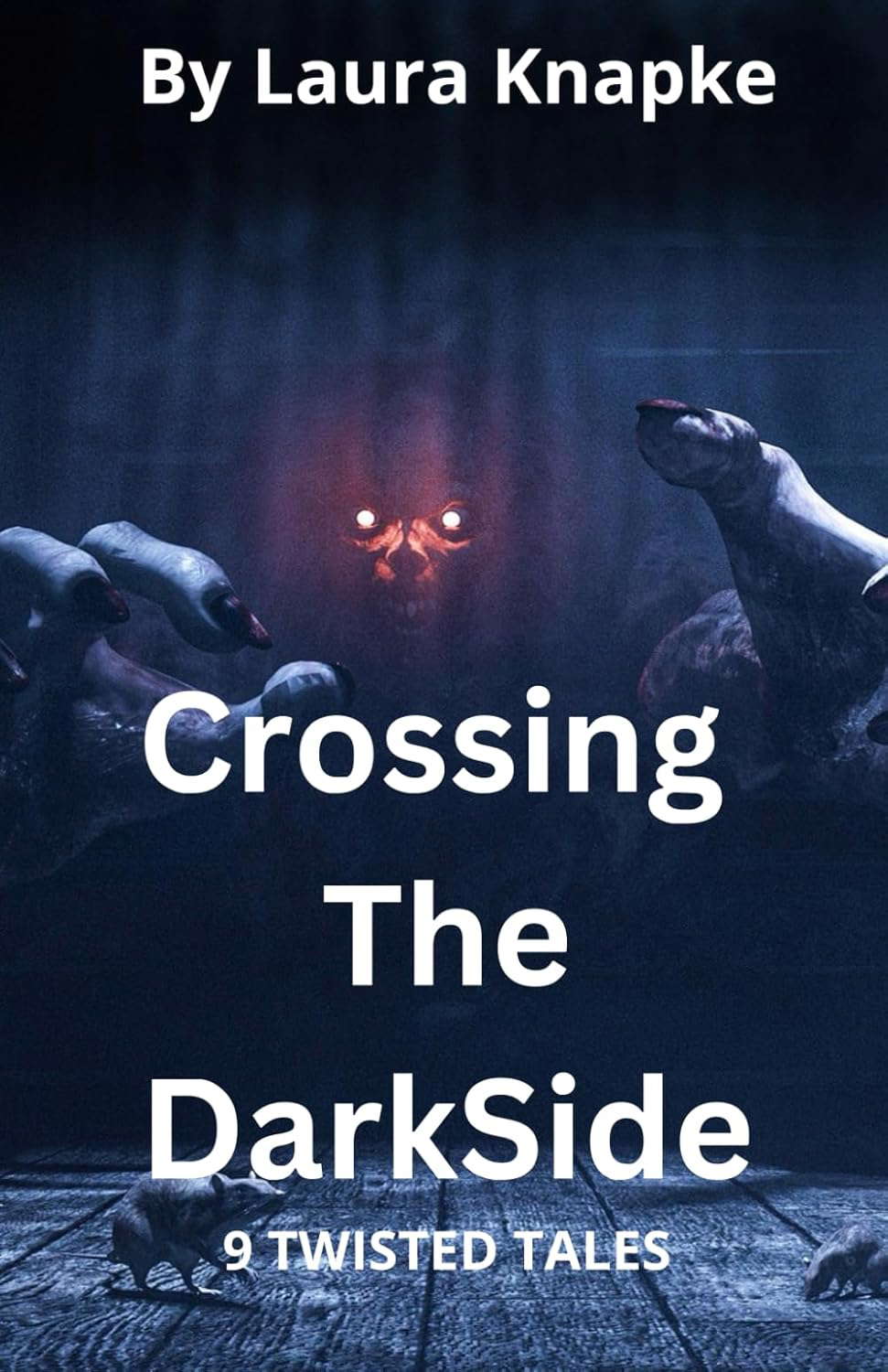 Crossing The Dark Side: 9 Twisted Tales poster