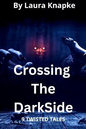 Crossing The Dark Side: 9 Twisted Tales poster