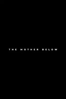 The Mother Below poster