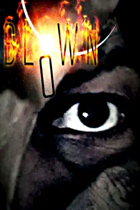 BLOWN poster