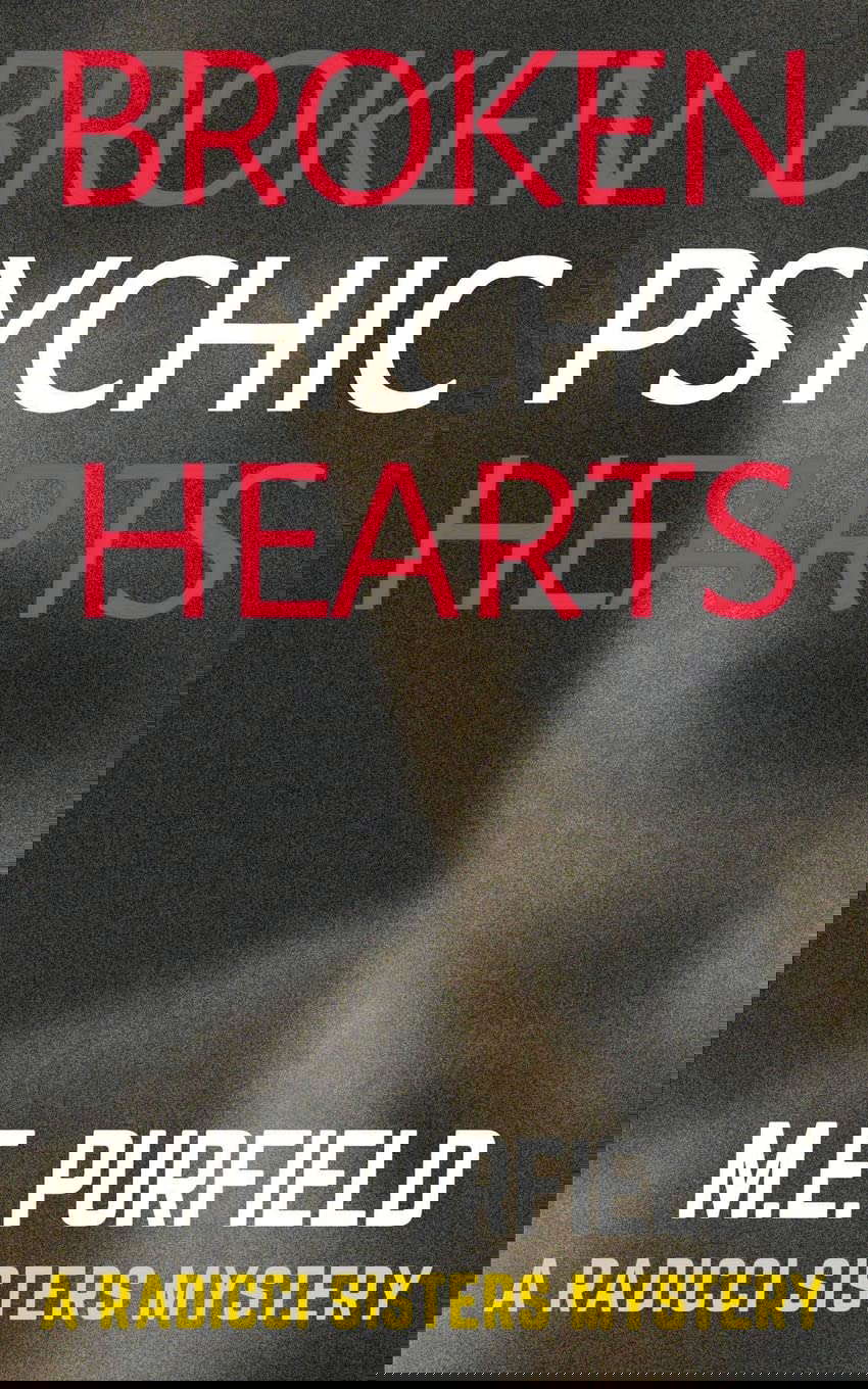 Broken Psychic Hearts (Radicci Sisters Mystery) poster