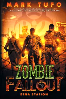 Zombie Fallout 11: Etna Station: A Michael Talbot Adventure poster