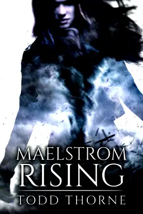 Maelstrom Rising poster