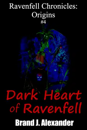 Dark Heart of Ravenfell (Ravenfell Chronicles: Origins Book 4) poster