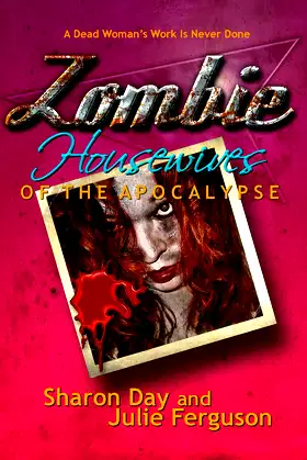 Zombie Housewives of the Apocalypse poster