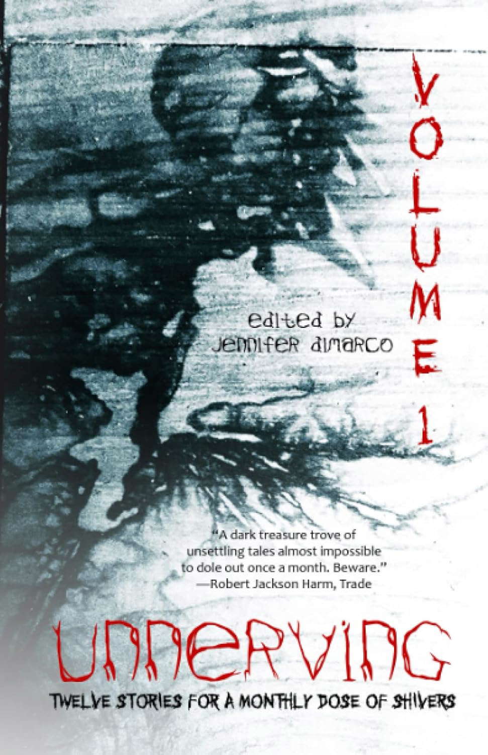 Unnerving: Twelve Stories for a Monthly Dose of Shivers poster