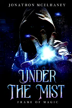 Under the Mist (Frame of Magic Book 2) poster