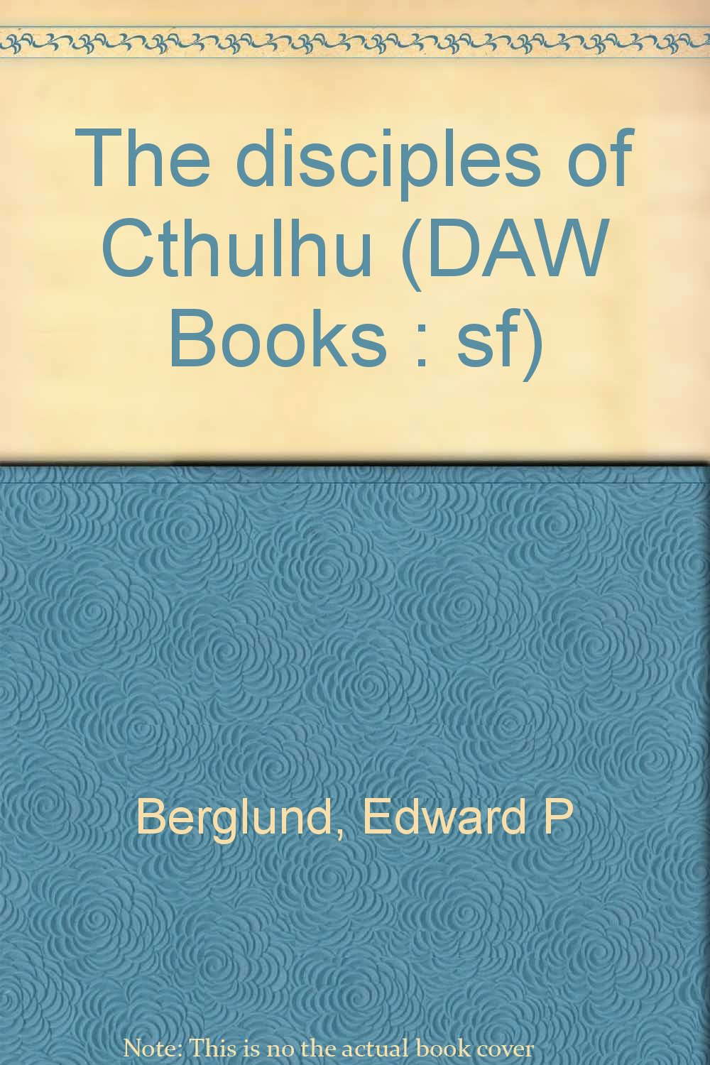 The disciples of Cthulhu (DAW Books : sf) poster