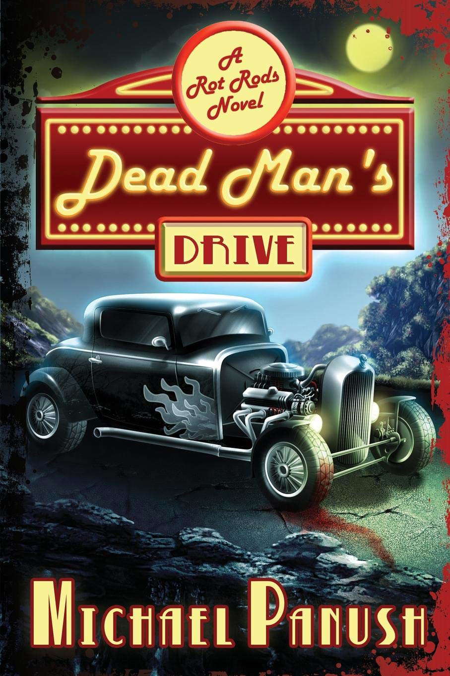 Dead Man's Drive: A Rot Rods Novel poster