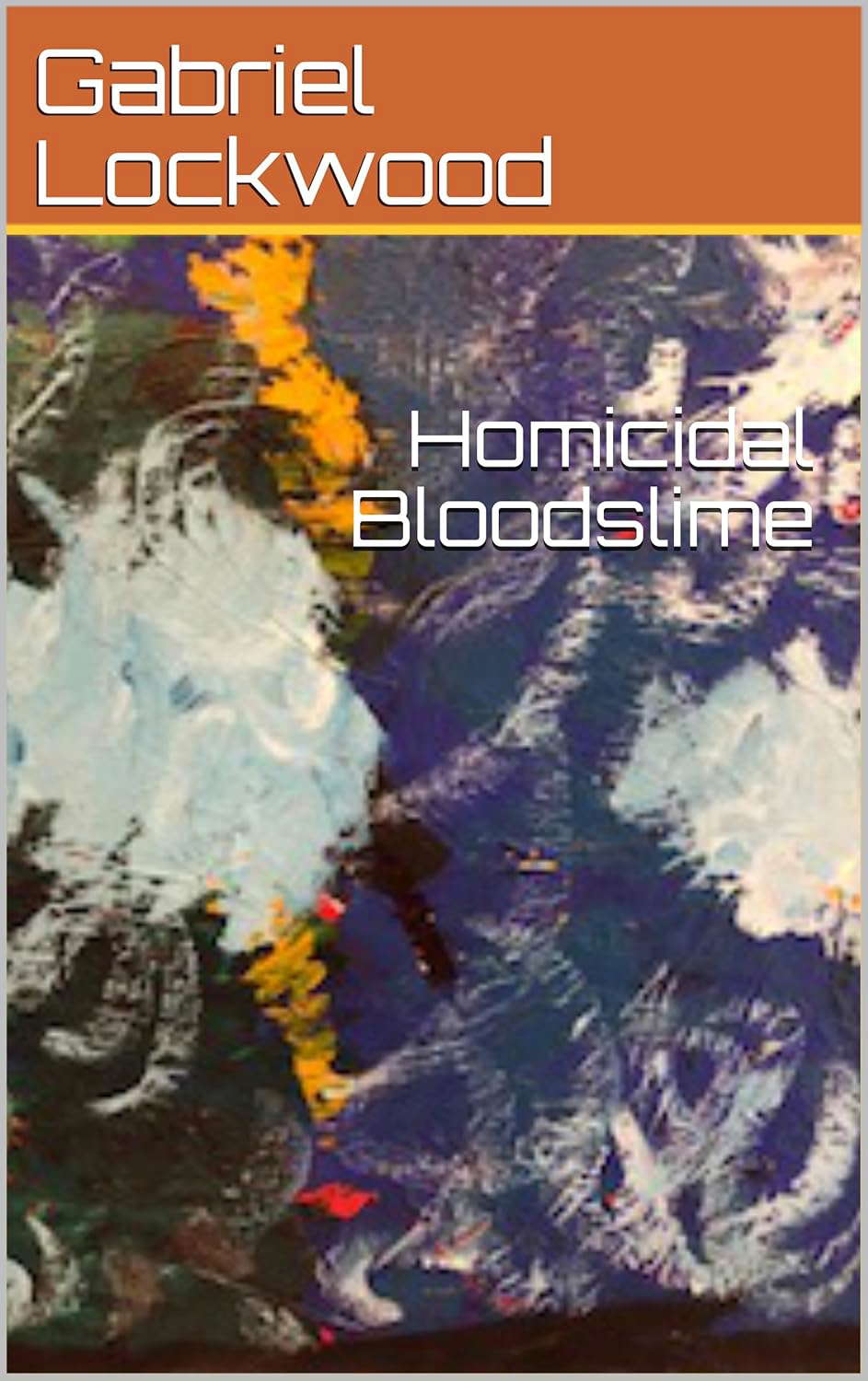Homicidal Bloodslime poster