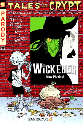 Tales from the Crypt #9: Wickeder (Tales from the Crypt Graphic Novels, 9) poster