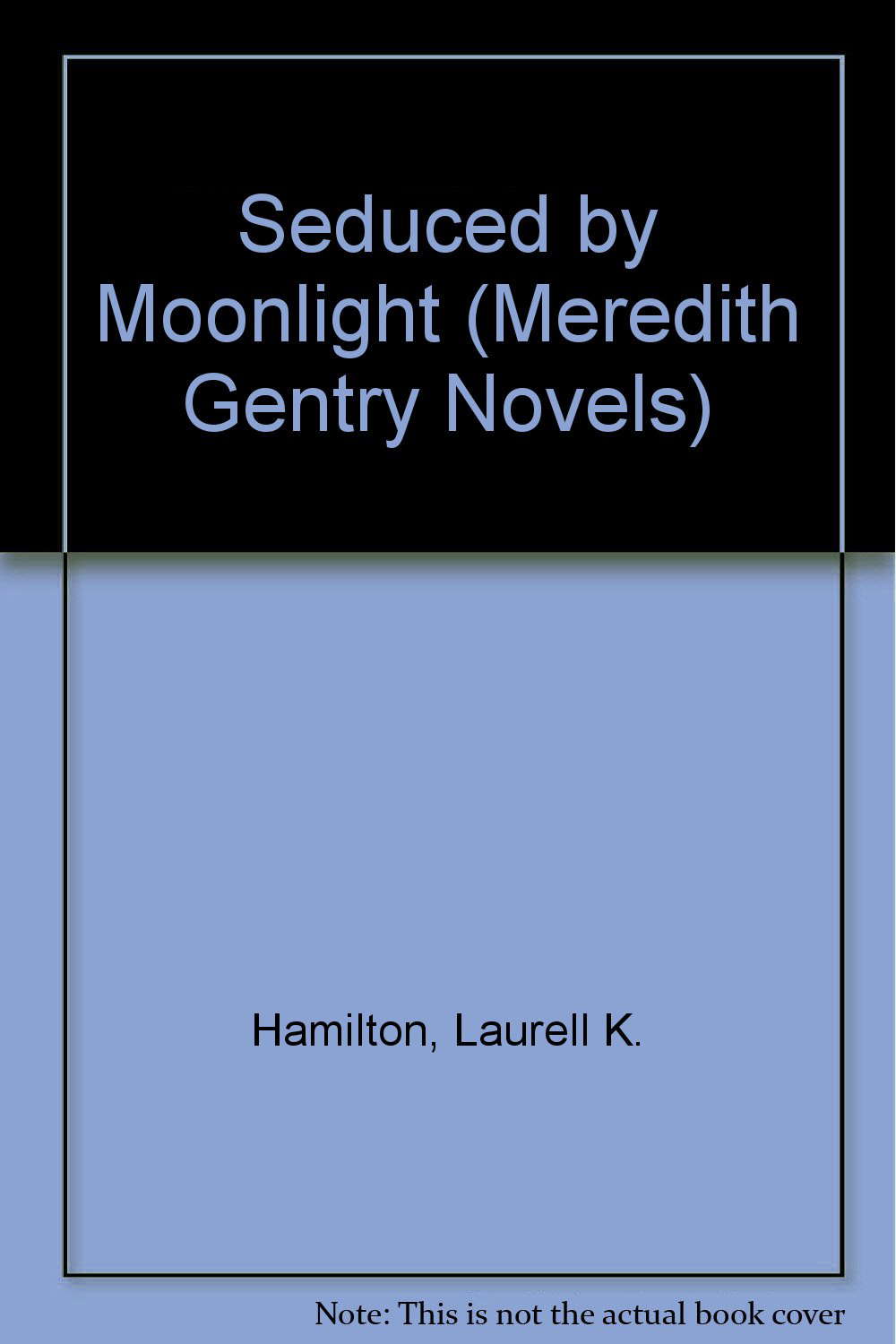 Seduced by Moonlight (Meredith Gentry, Book 3) poster